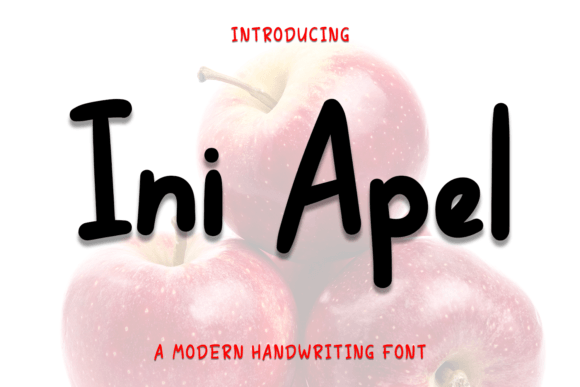 Ini Apel Font: A Handwritten Typeface for Polished Branding